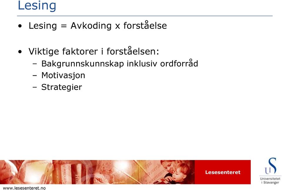 forståelsen: Bakgrunnskunnskap