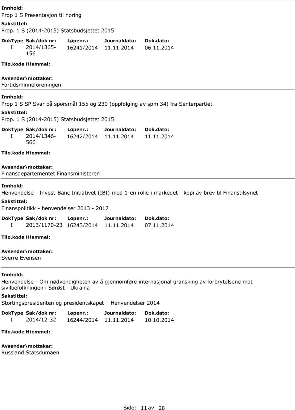 Finanstilsynet Finanspolitikk - henvendelser 2013-2017 2013/117