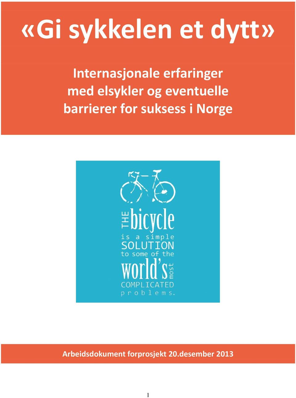 barrierer for suksess i Norge