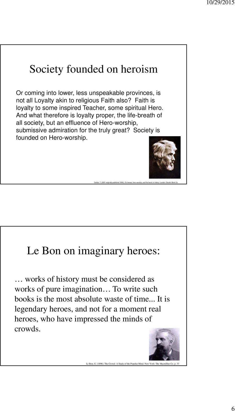 (2001 originally published 1840). On heroes, hero worship, and the heroic in history. London: Electric Book Co.