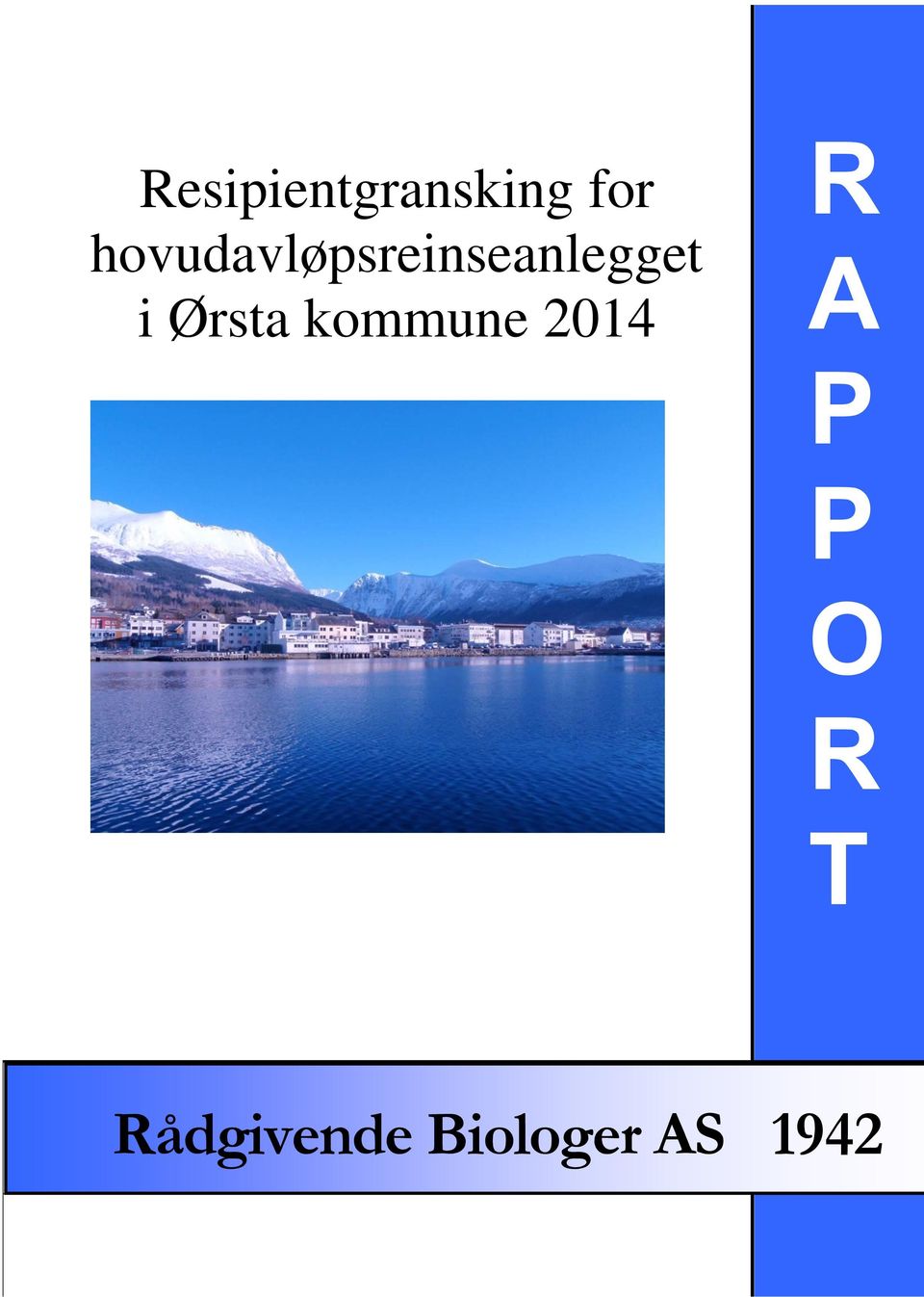 Ørsta kommune 2014 R A P P