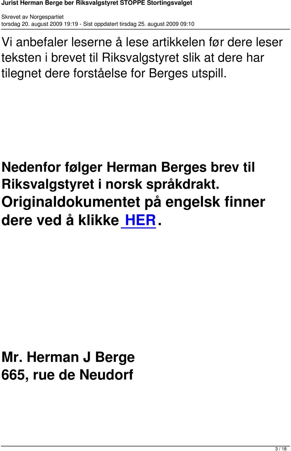 Nedenfor følger Herman Berges brev til Riksvalgstyret i norsk språkdrakt.