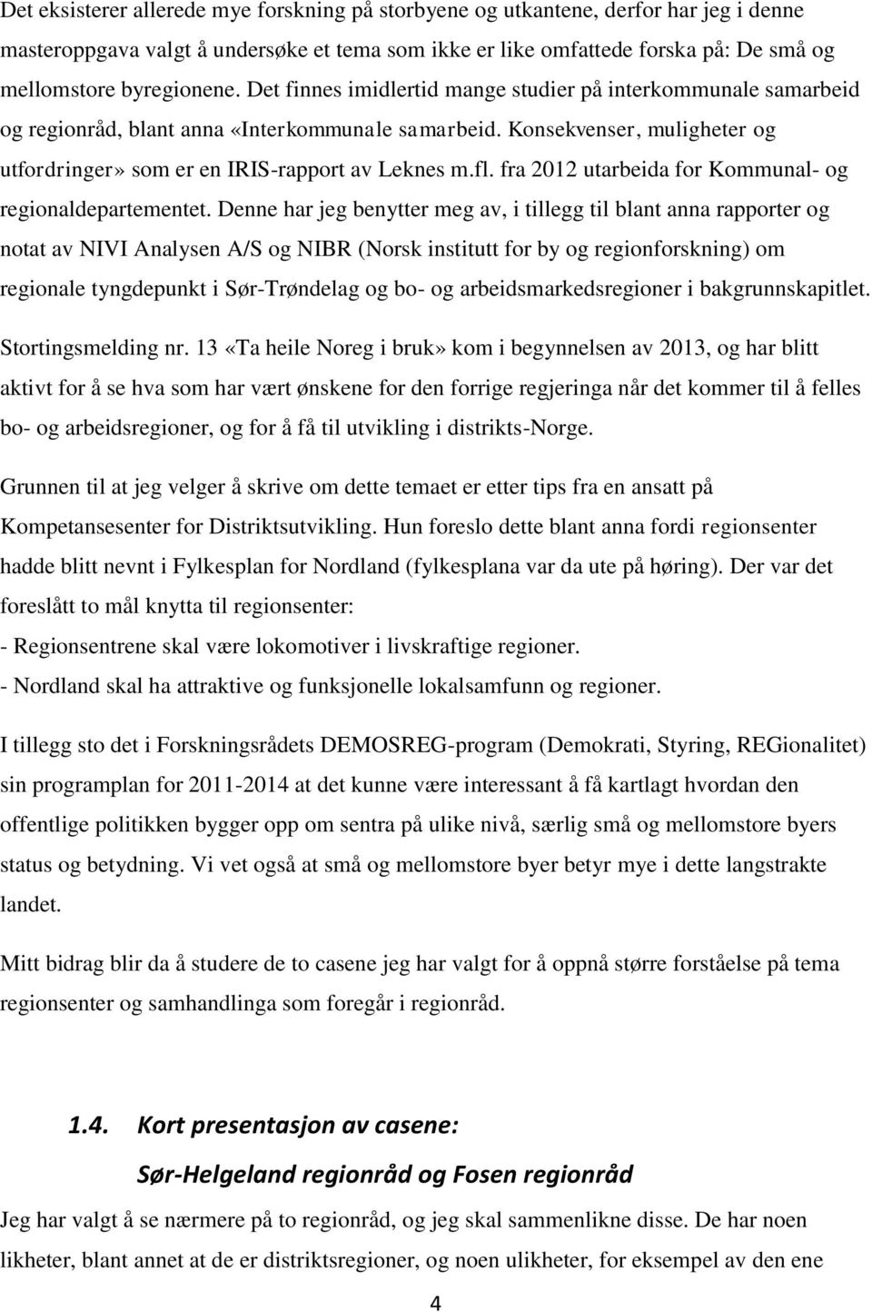 fra 2012 utarbeida for Kommunal- og regionaldepartementet.