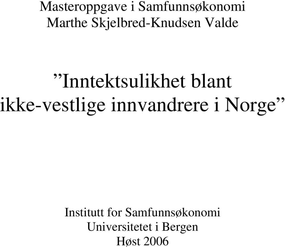 ikke-vestlige innvandrere i Norge Institutt