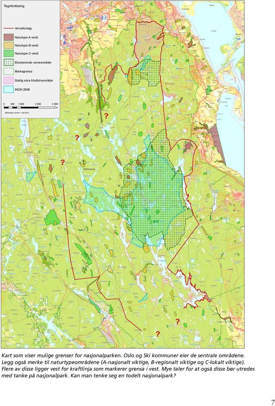 Oslo og Ski kommuner eier de sentrale områdene. Legg også merke til naturtypeområdene (A-nasjonalt viktige, B-regionalt viktige og C-lokalt viktige).