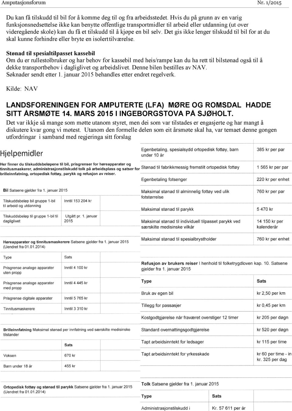 Det gis ikke lenger tilskudd til bil for at du skal kunne forhindre eller bryte en isolert tilværelse.