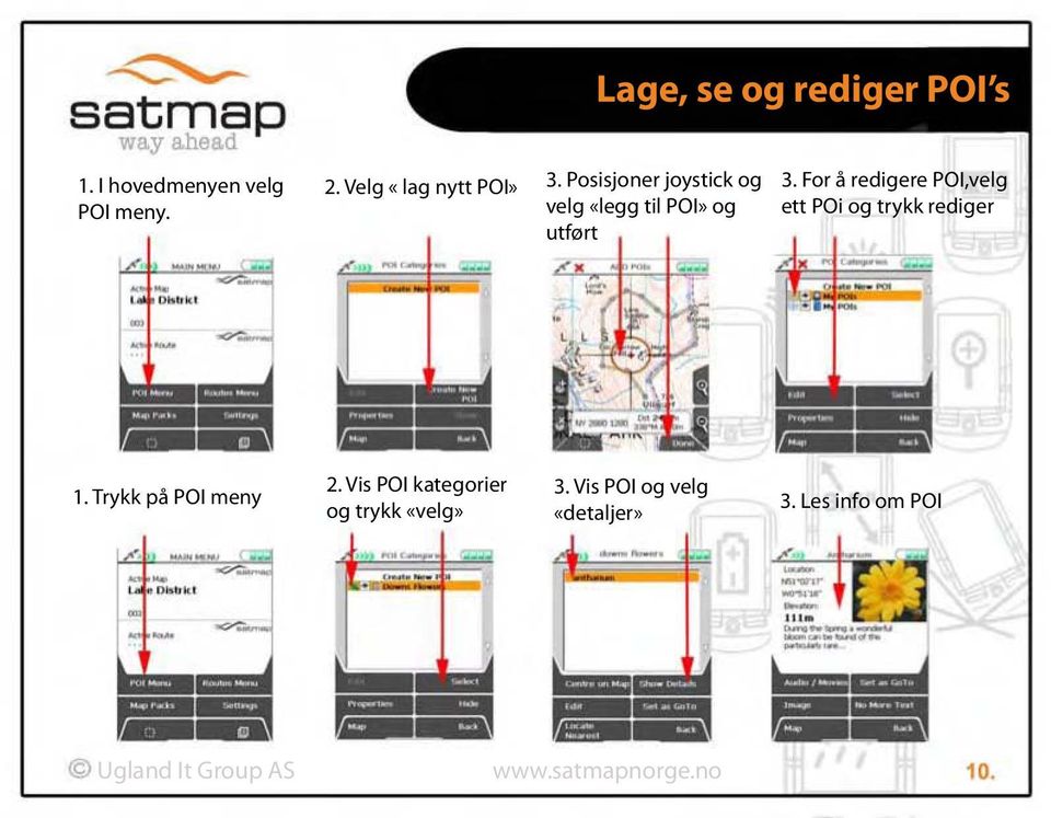 Posisjoner joystick og velg «legg til POI» og utført 3.