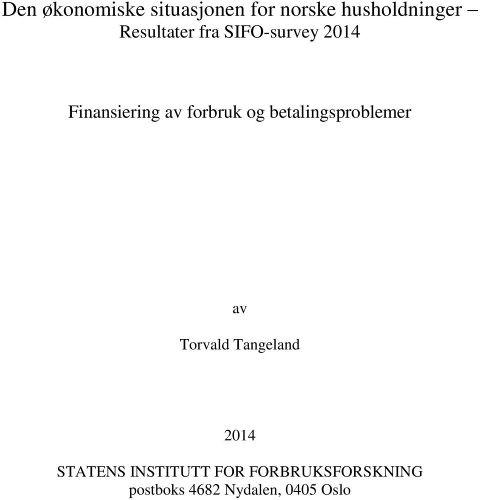 og betalingsproblemer av Torvald Tangeland 2014 STATENS