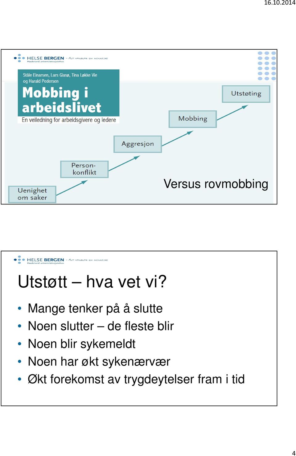 fleste blir Noen blir sykemeldt Noen har økt