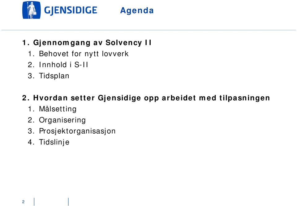 Tidsplan 2.