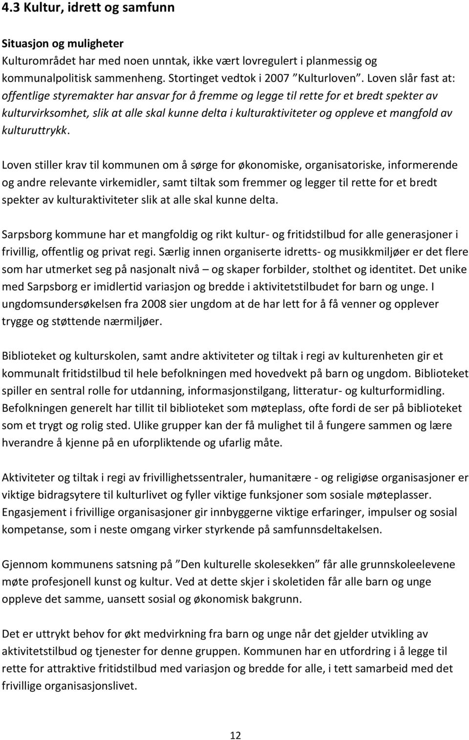 mangfold av kulturuttrykk.