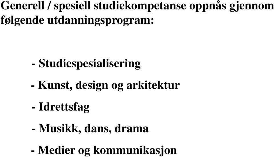 Studiespesialisering - Kunst, design og