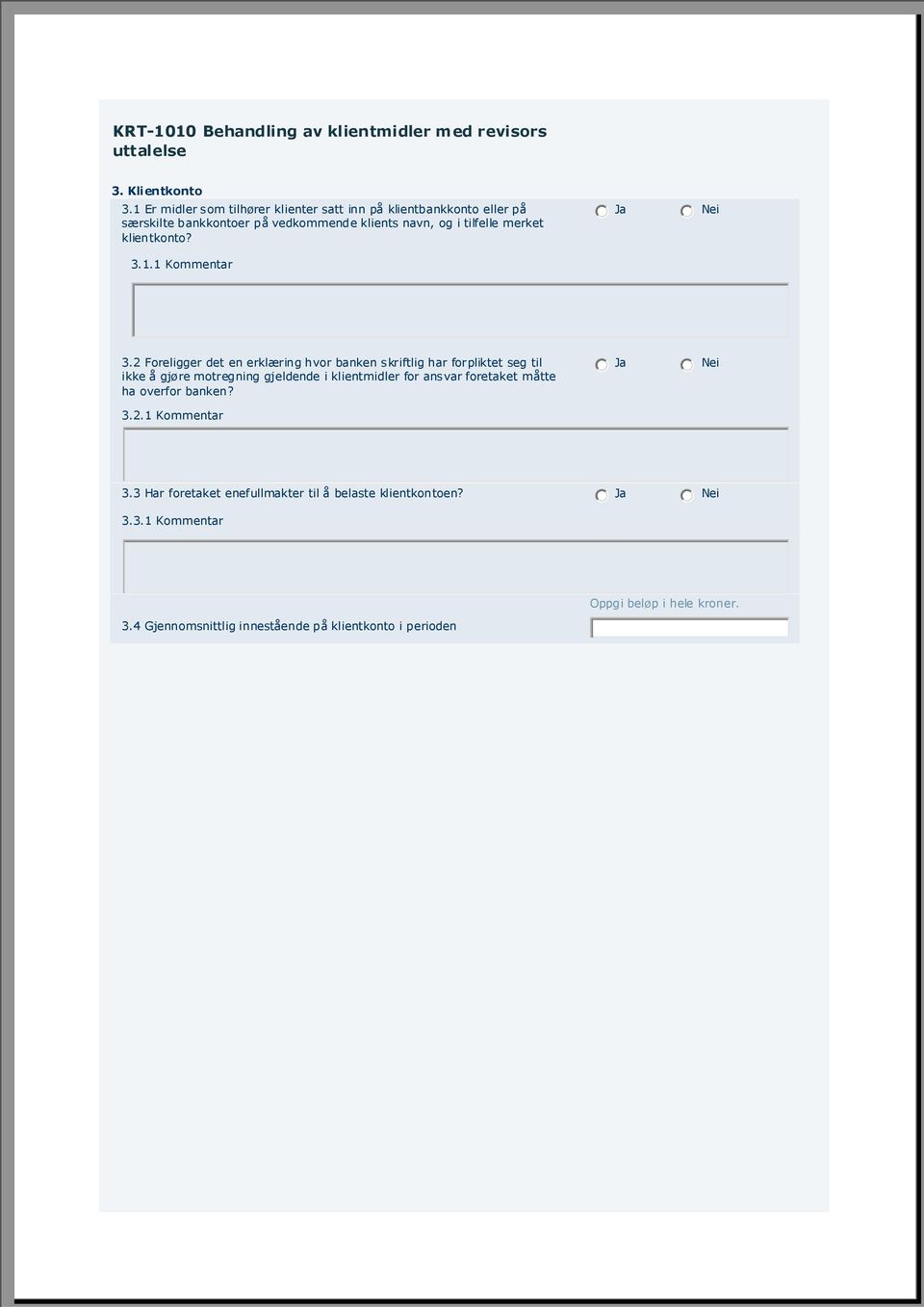 tilfelle merket klientkonto? 3.1.1 Kommentar 3.