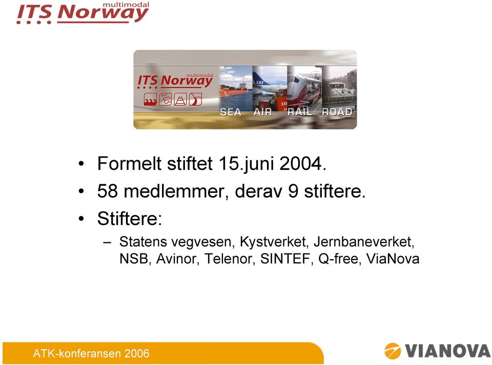 Stiftere: Statens vegvesen, Kystverket,