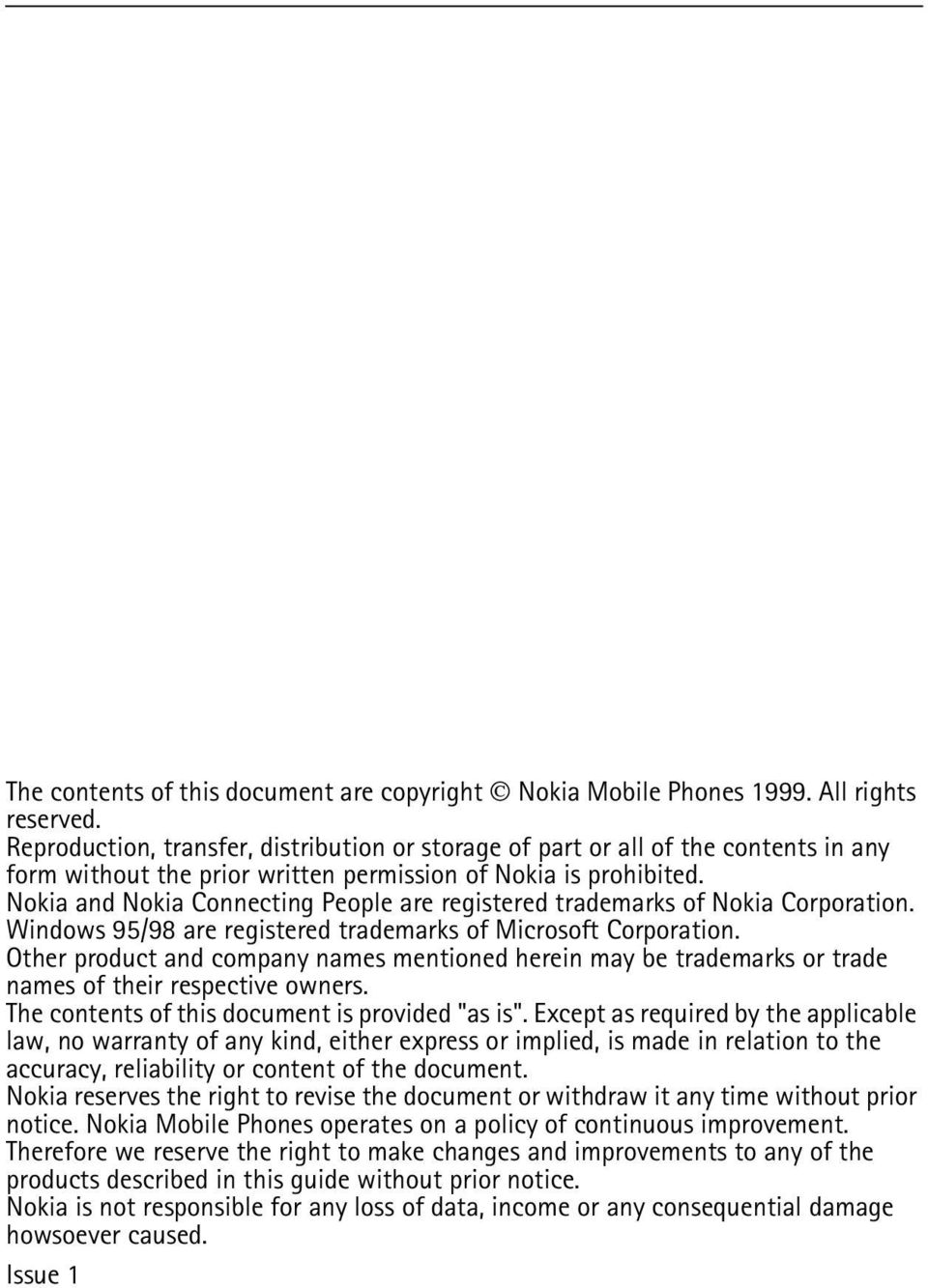 Nokia and Nokia Connecting People are registered trademarks of Nokia Corporation. Windows 95/98 are registered trademarks of Microsoft Corporation.