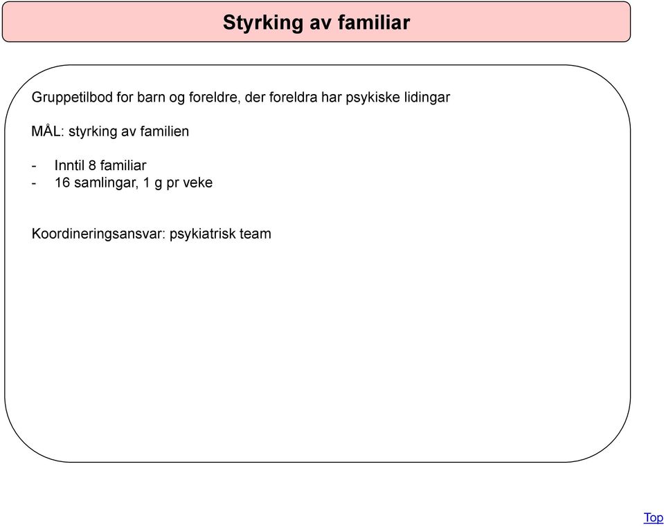 styrking av familien - Inntil 8 familiar - 16