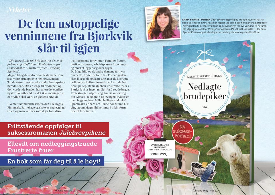 På sitt helt spesielle vis tar Karin Bjørset Persen opp et alvorlig tema med mye humor og elleville påfunn. Gift dere selv, da vel, hvis dere tror det er så forbannet festlig!