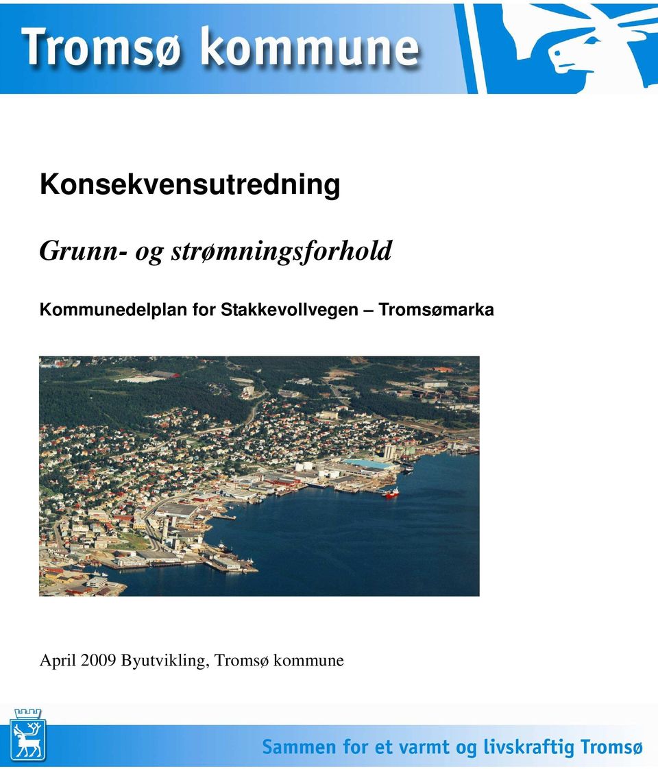 for Stakkevollvegen Tromsømarka