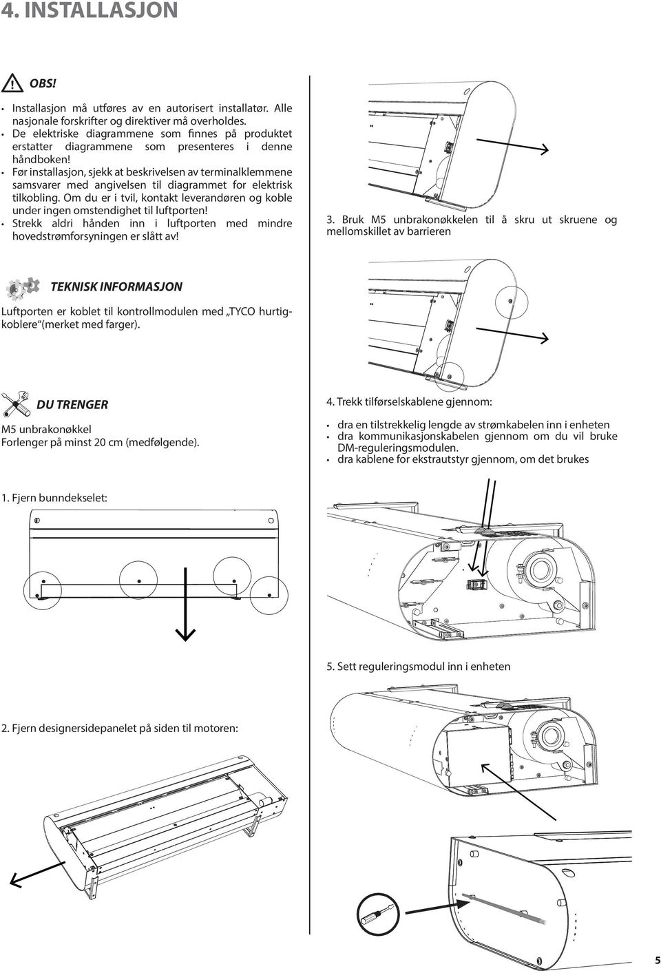 Før installasjon, sjekk at beskrivelsen av terminalklemmene samsvarer med angivelsen til diagrammet for elektrisk tilkobling.