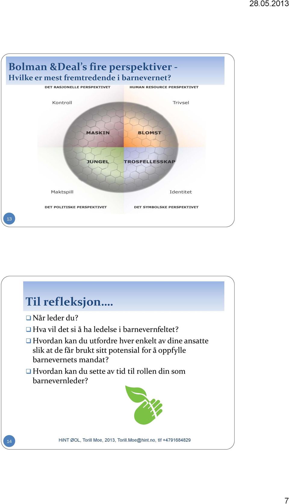 Hvordan kan du utfordre hver enkelt av dine ansatte slik at de får brukt sitt potensial