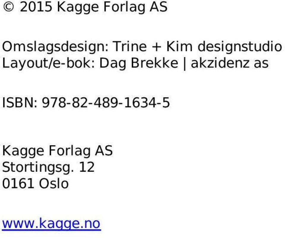 akzidenz as ISBN: 978-82-489-1634-5 Kagge