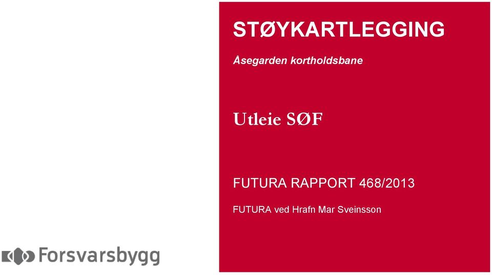 FUTURA RAPPORT 468/2013