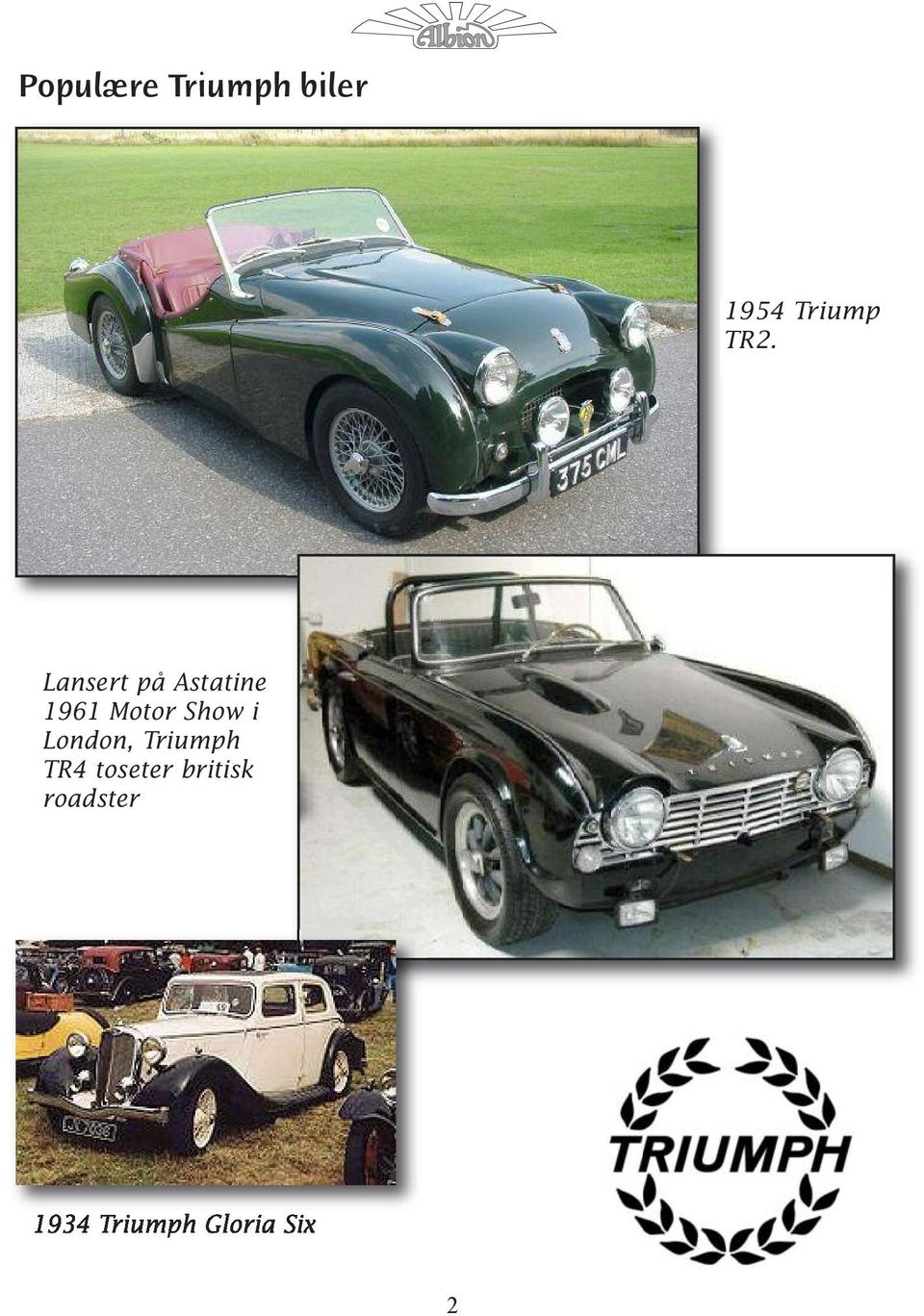 Show i London, Triumph TR4 toseter