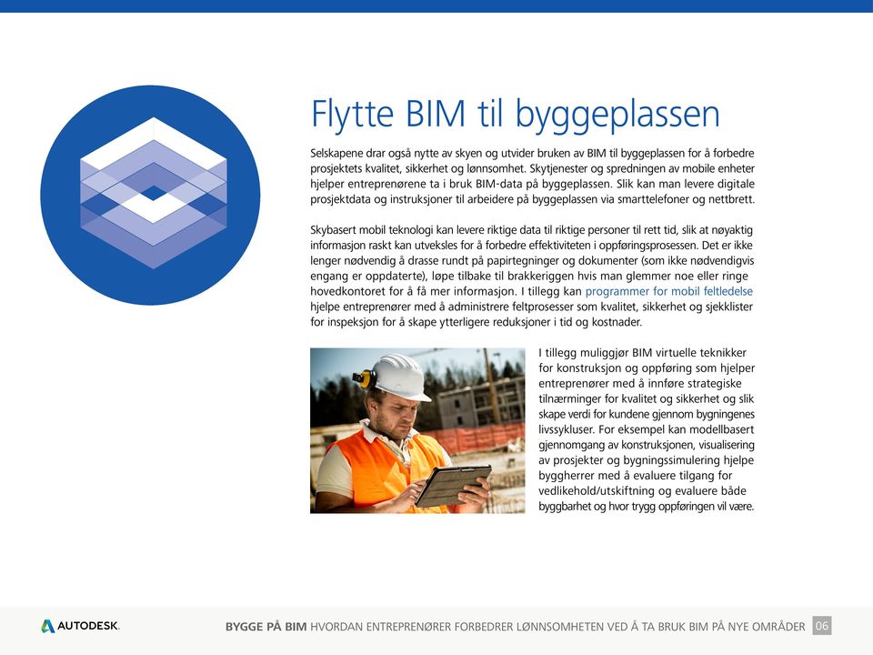 Slik kan man levere digitale prosjektdata og instruksjoner til arbeidere på byggeplassen via smarttelefoner og nettbrett.