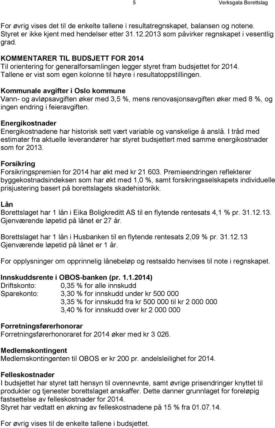 Tallene er vist som egen kolonne til høyre i resultatoppstillingen.