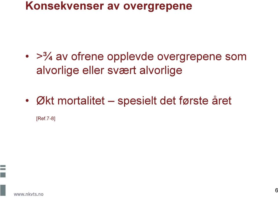 alvorlige eller svært alvorlige Økt