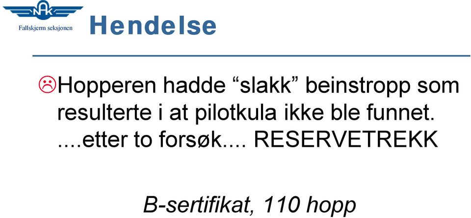 pilotkula ikke ble funnet.