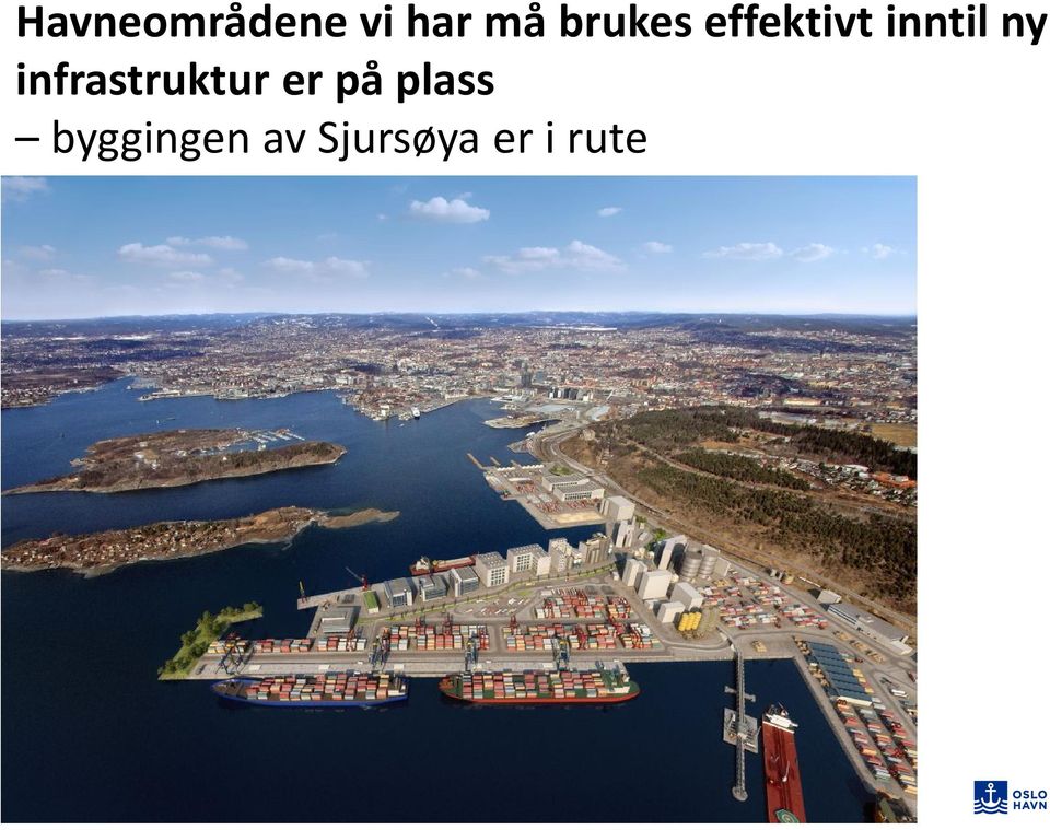 infrastruktur er på plass