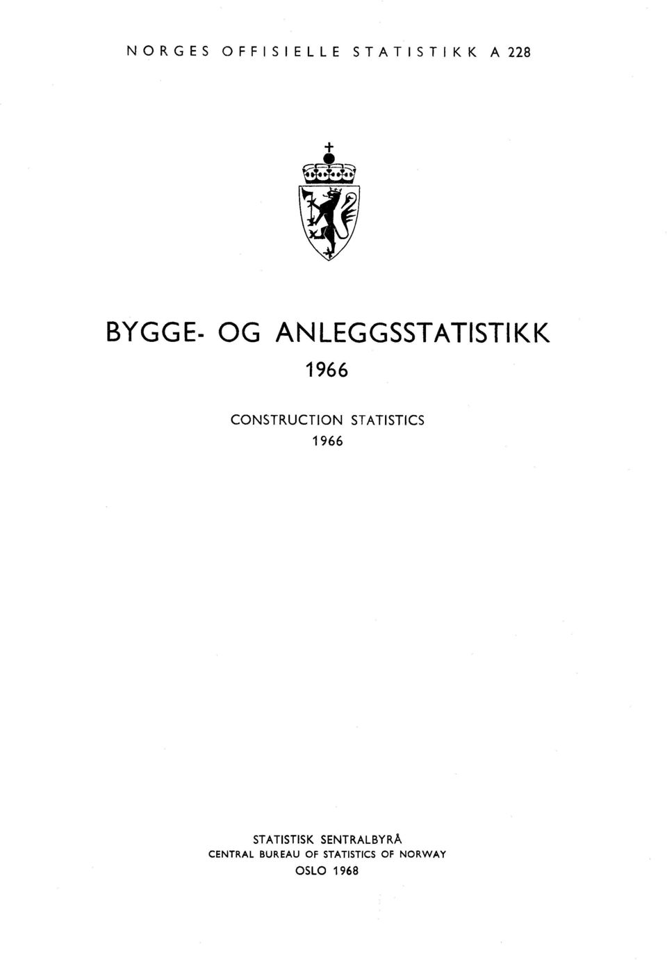 STATISTICS 1966 STATISTISK SENTRALBYRÅ