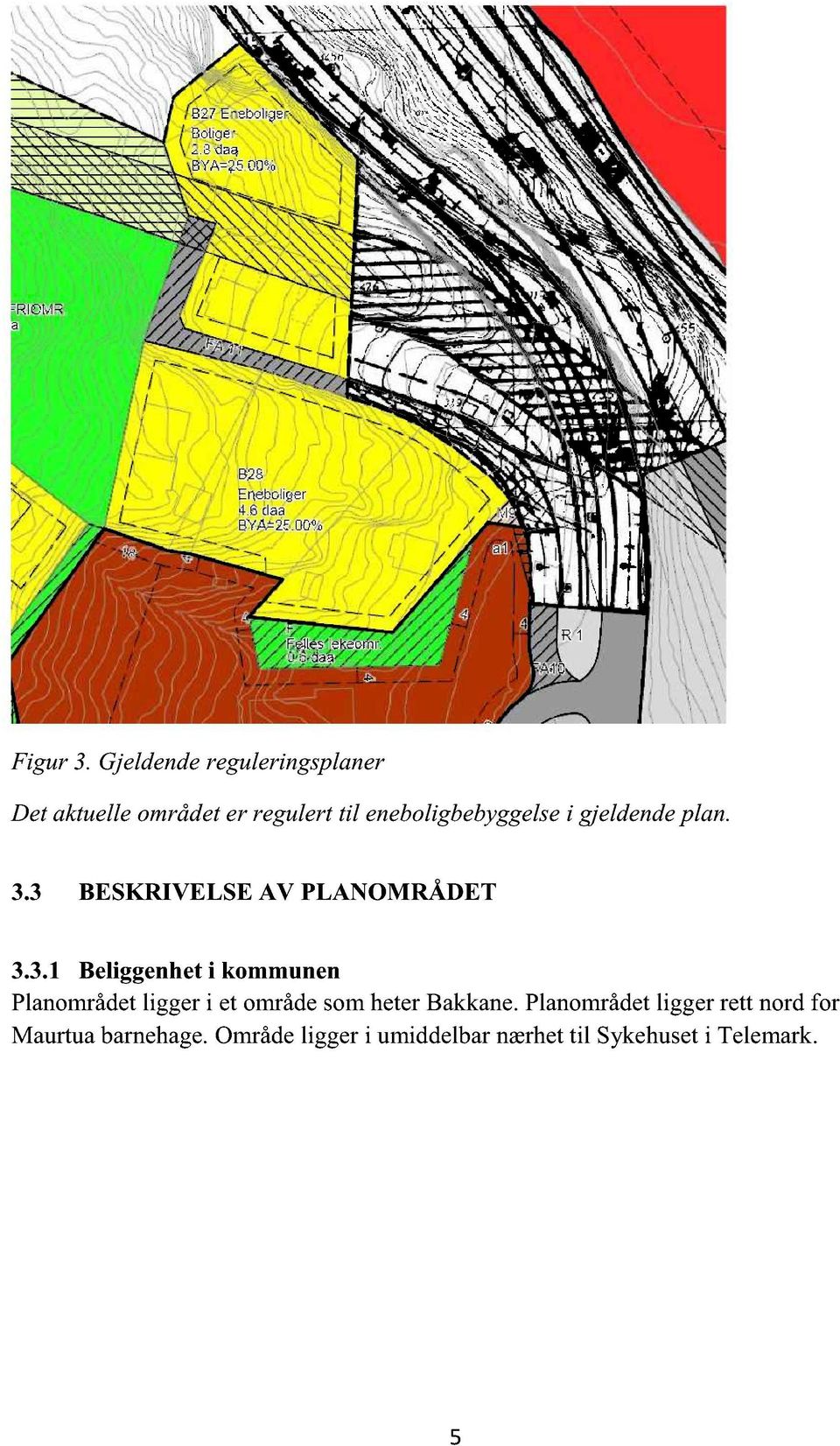 i gjeldendeplan. 3.