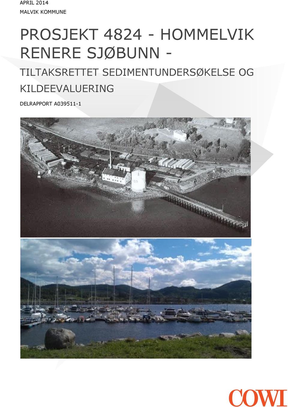 TILTAKSRETTET SEDIMENTUNDERSØKELSE