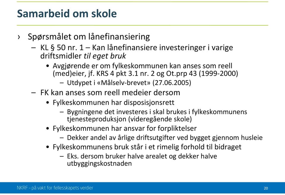 prp 43 (1999-2000) Utdypet i «Målselv-brevet» (27.06.