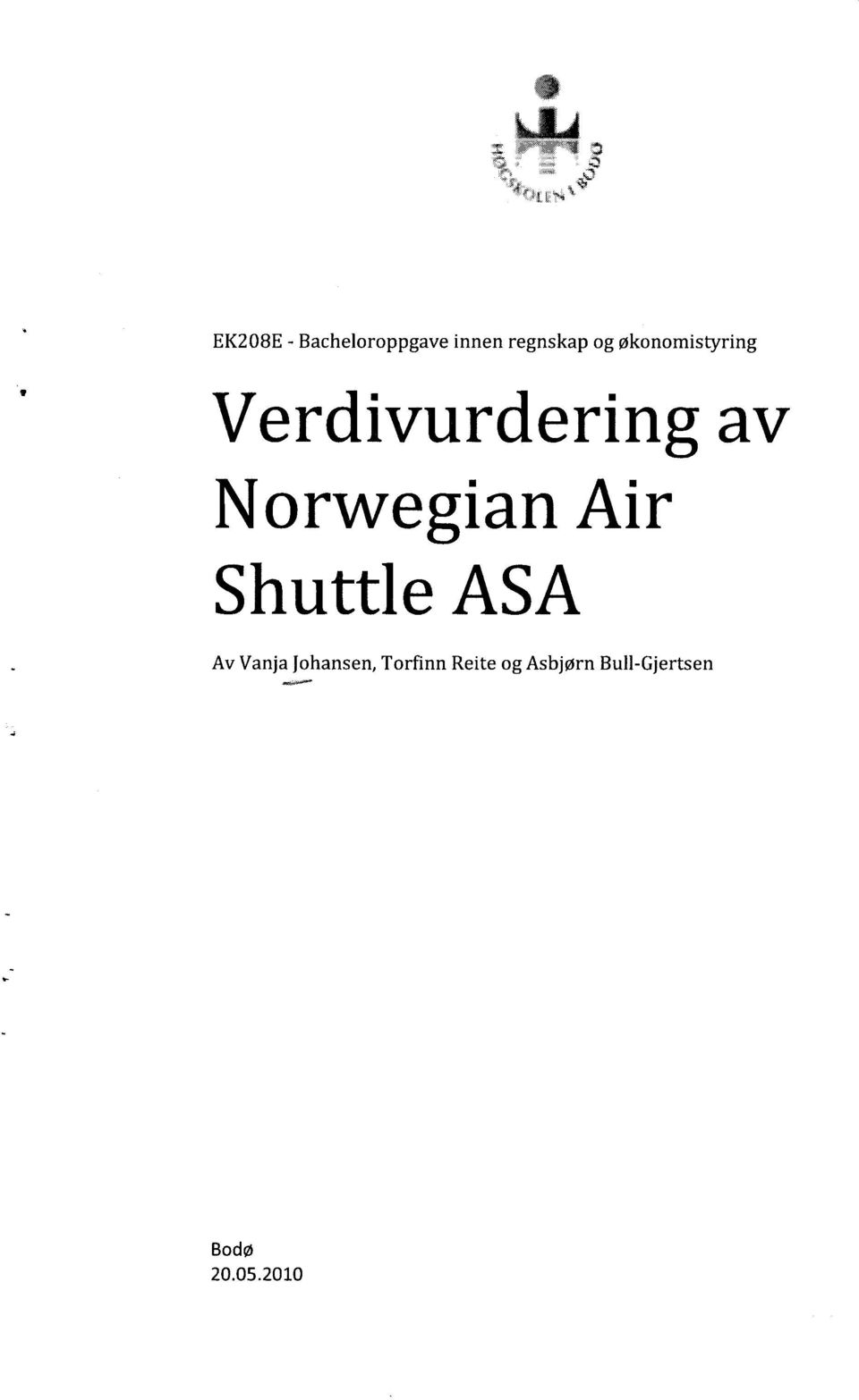 Air Shuttle ASA Av Vanja Johansen, Torfinn