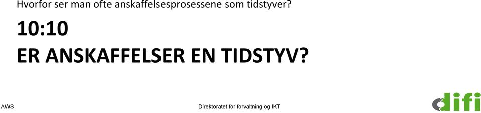 som tidstyver?