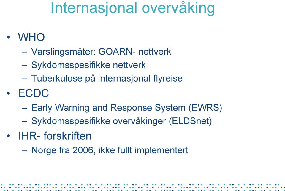 ECDC Early Warning and Response System (EWRS) Sykdomsspesifikke