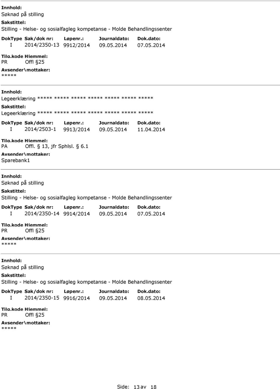 2014 Søknad på stilling Stilling - Helse- og sosialfagleg kompetanse - Molde Behandlingssenter PR 2014/2350-14