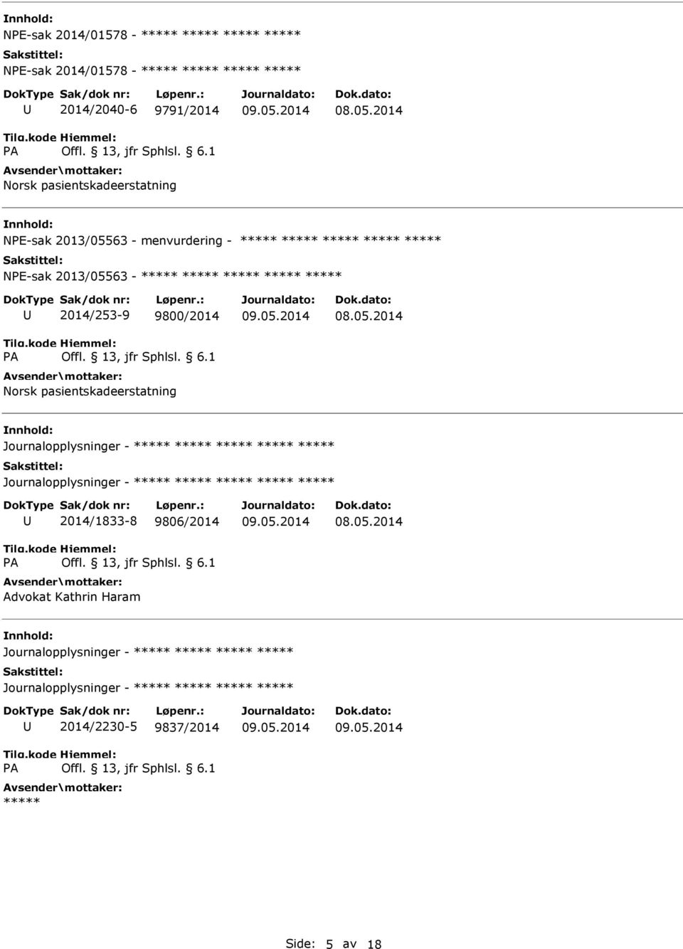 pasientskadeerstatning Journalopplysninger - Journalopplysninger - 2014/1833-8 9806/2014