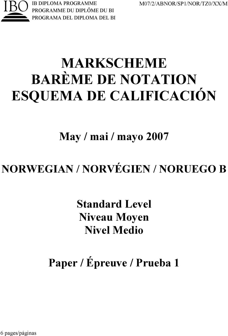 CALIFICACIÓN May / mai / mayo 2007 NORWEGIAN / NORVÉGIEN / NORUEGO B