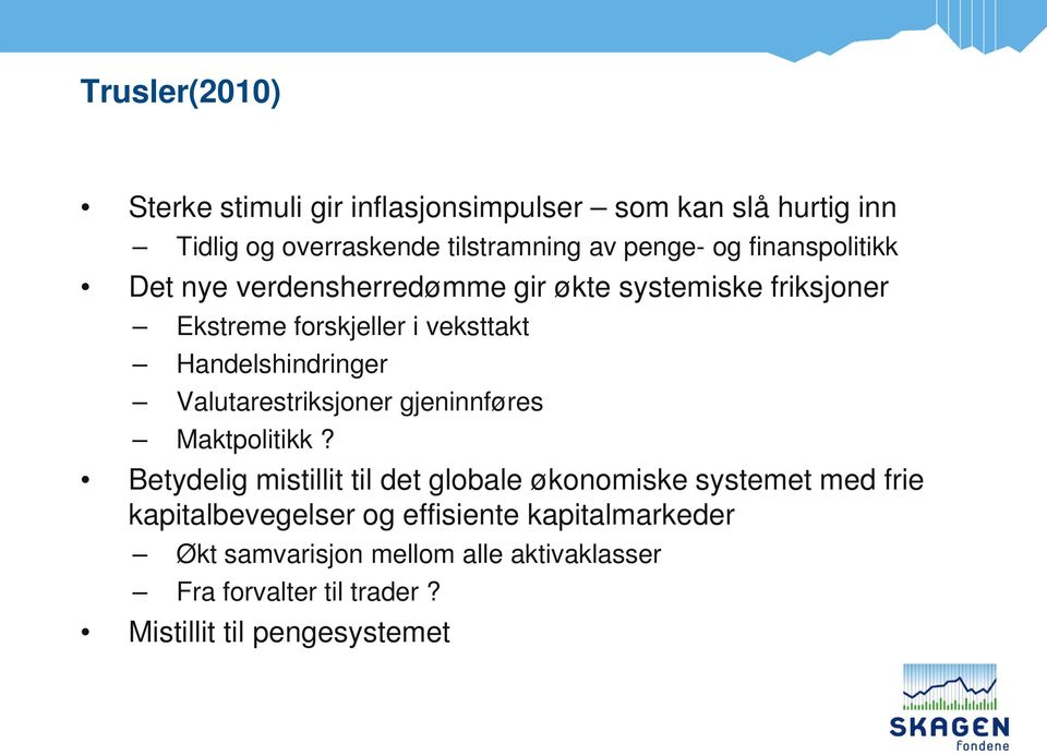 Valutarestriksjoner gjeninnføres Maktpolitikk?