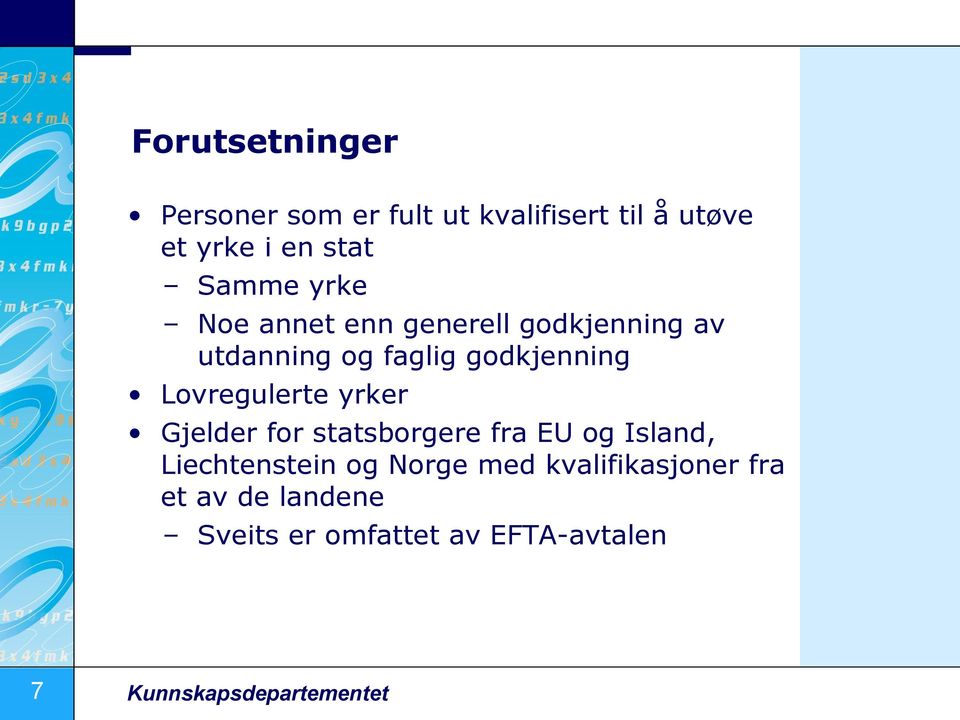 Lovregulerte yrker Gjelder for statsborgere fra EU og Island, Liechtenstein og Norge