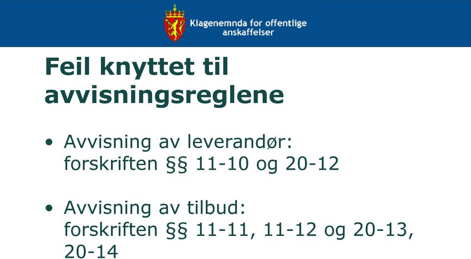 11-10 og 20-12 Avvisning av tilbud: