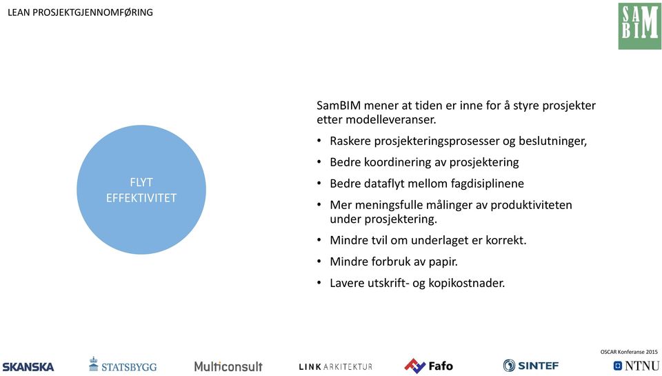 Raskere prosjekteringsprosesser og beslutninger, Bedre koordinering av prosjektering Bedre dataflyt