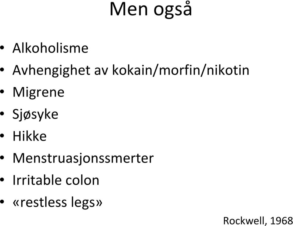 Sjøsyke Hikke Menstruasjonssmerter