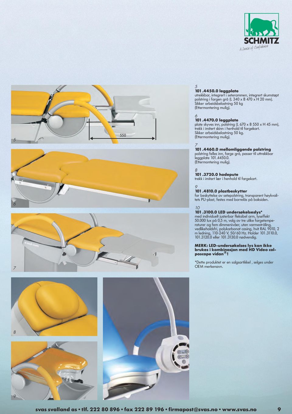 0 mellomliggende polstring polstring felles inn, farge grå, passer til uttrekkbar leggplate 101.4450.0. (Ettermontering mulig). 8 101.3720.0 hodepute trekk i imitert lær i henhold til fargekart.