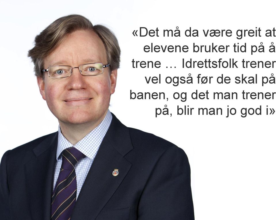 trener vel også før de skal på