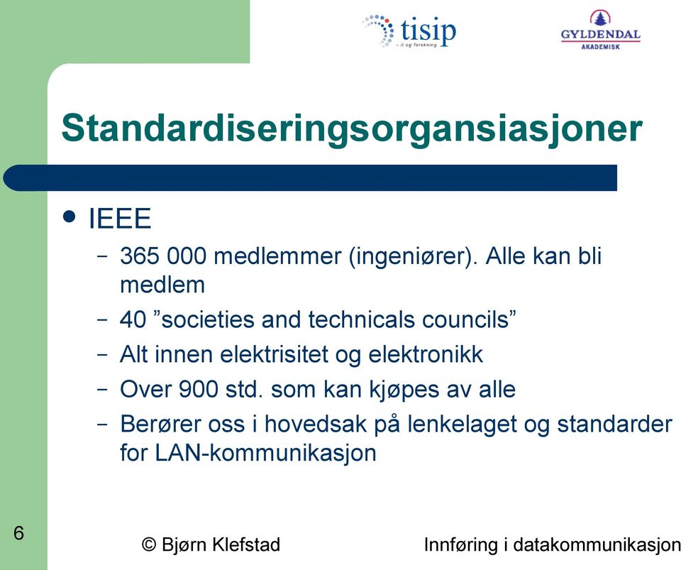 elektrisitet og elektronikk Over 900 std.